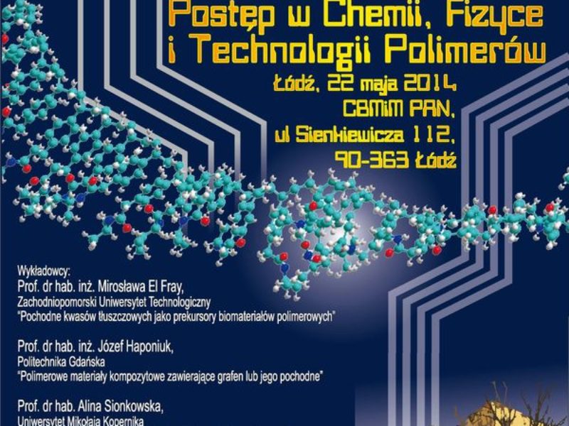 XXII Seminarium „Postęp w Chemii, Fizyce i Technologii Polimerów”