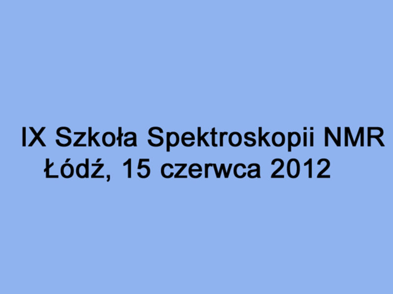 IX School of NMR Spectroscopy