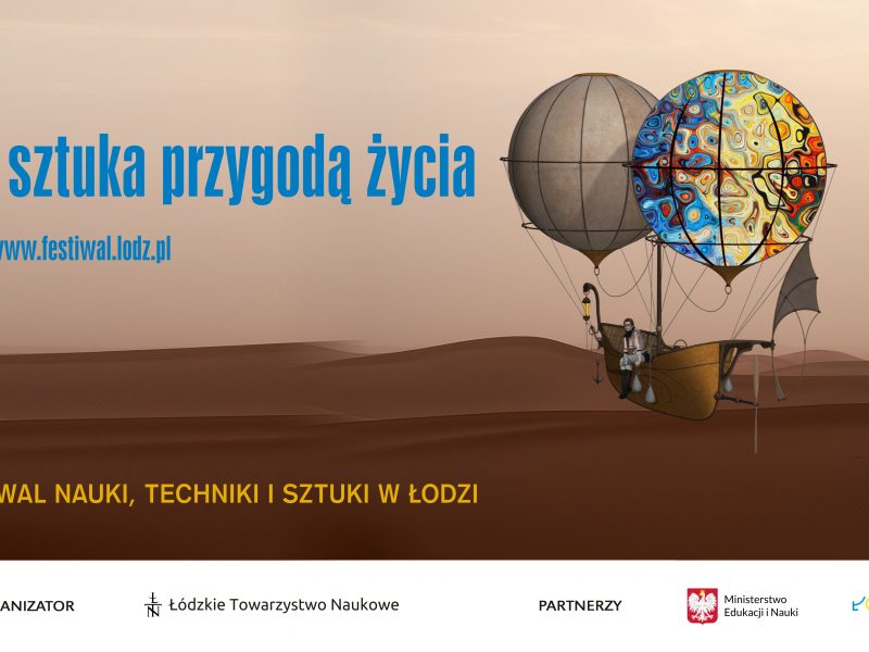 XXI Festiwal Nauki, Techniki i Sztuki w Łodzi