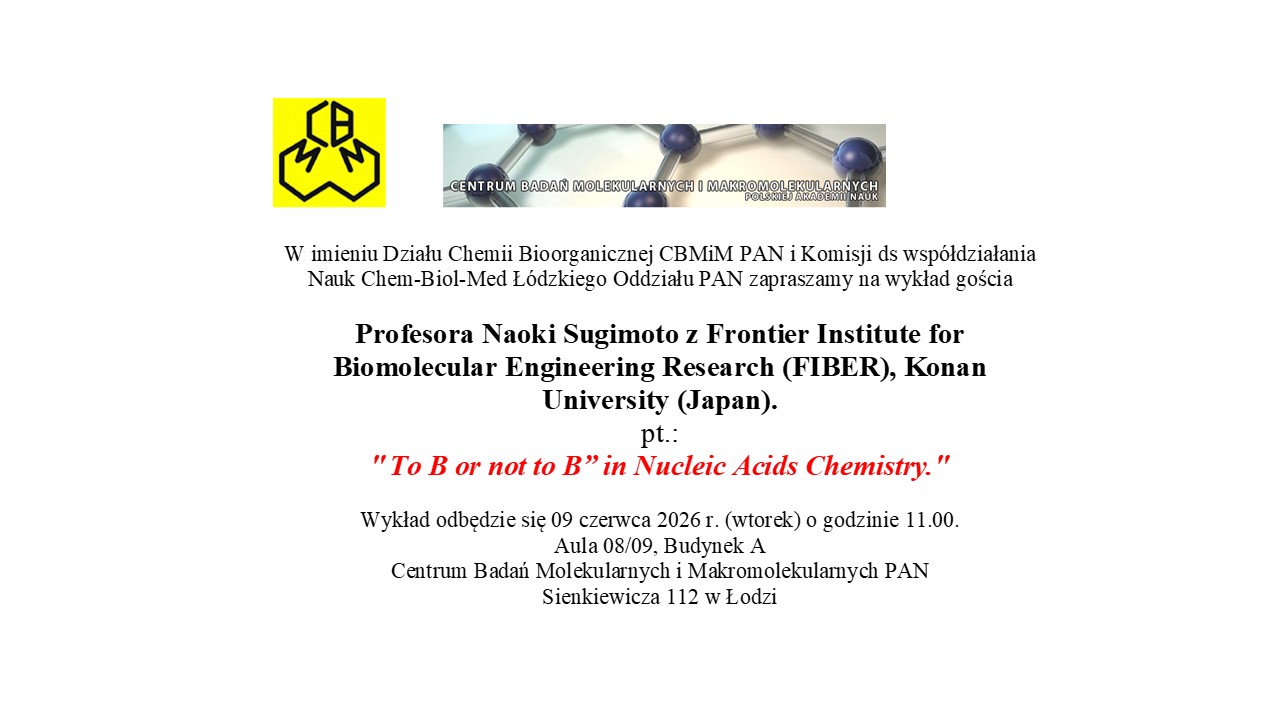 Wykład Profesora Naoki Sugimoto z Frontier Institute for Biomolecular Engineering Research (FIBER), Konan University (Japan)